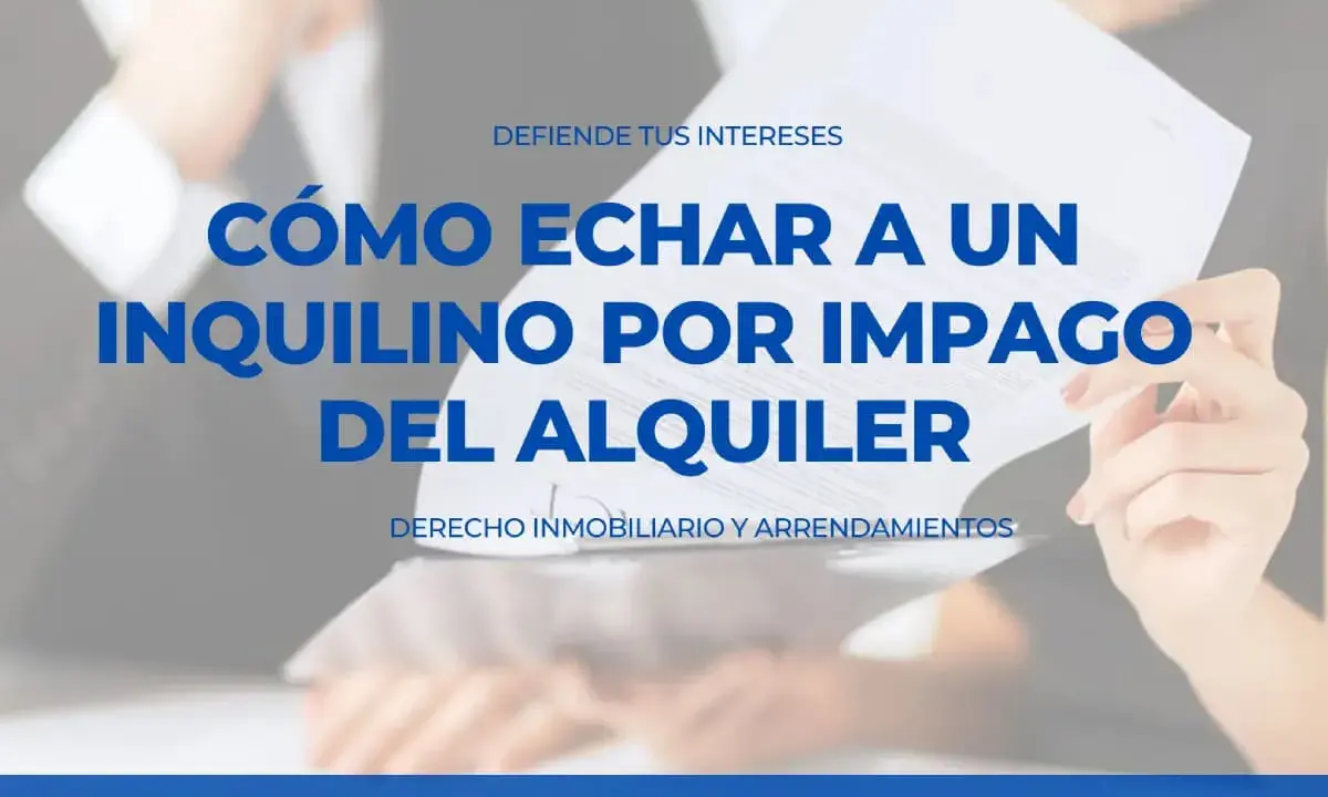 Cómo echar a un inquilino por impago del alquiler. Se puede cortar la luz a un inquilino que no paga. Derecho inmobiliario y arrendamientos.